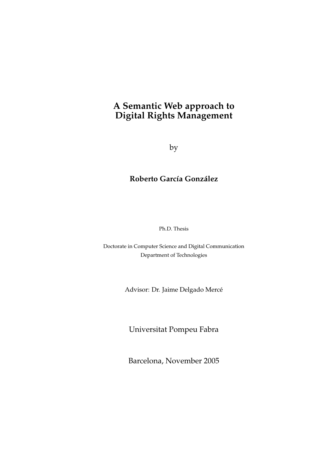 A Semantic Web Approach to Digital Rights Management
