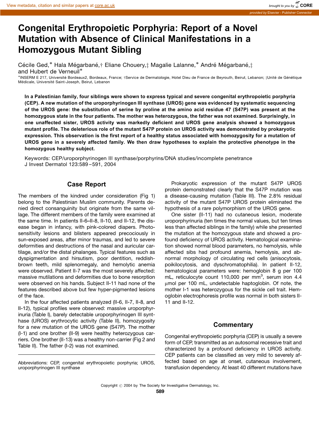 Congenital Erythropoietic Porphyria: Report of a Novel Mutation with Absence of Clinical Manifestations in a Homozygous Mutant Sibling