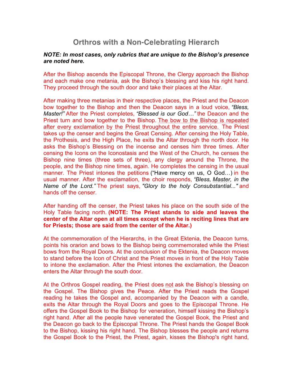 Orthros with a Non-Celebrating Hierarch NOTE: in Most Cases, Only Rubrics That Are Unique to the Bishop’S Presence Are Noted Here