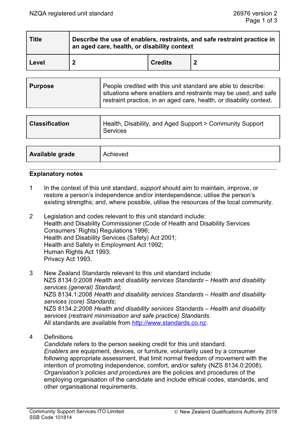 26976 Describe the Use of Enablers, Restraints, and Safe Restraint Practice in an Aged