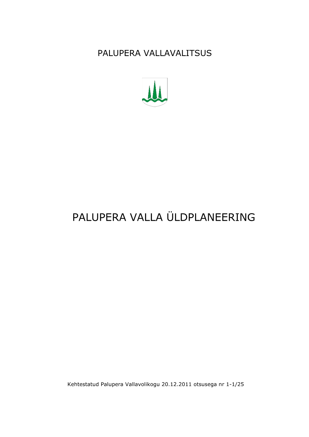 Palupera Valla Üldplaneeringu Seletuskiri