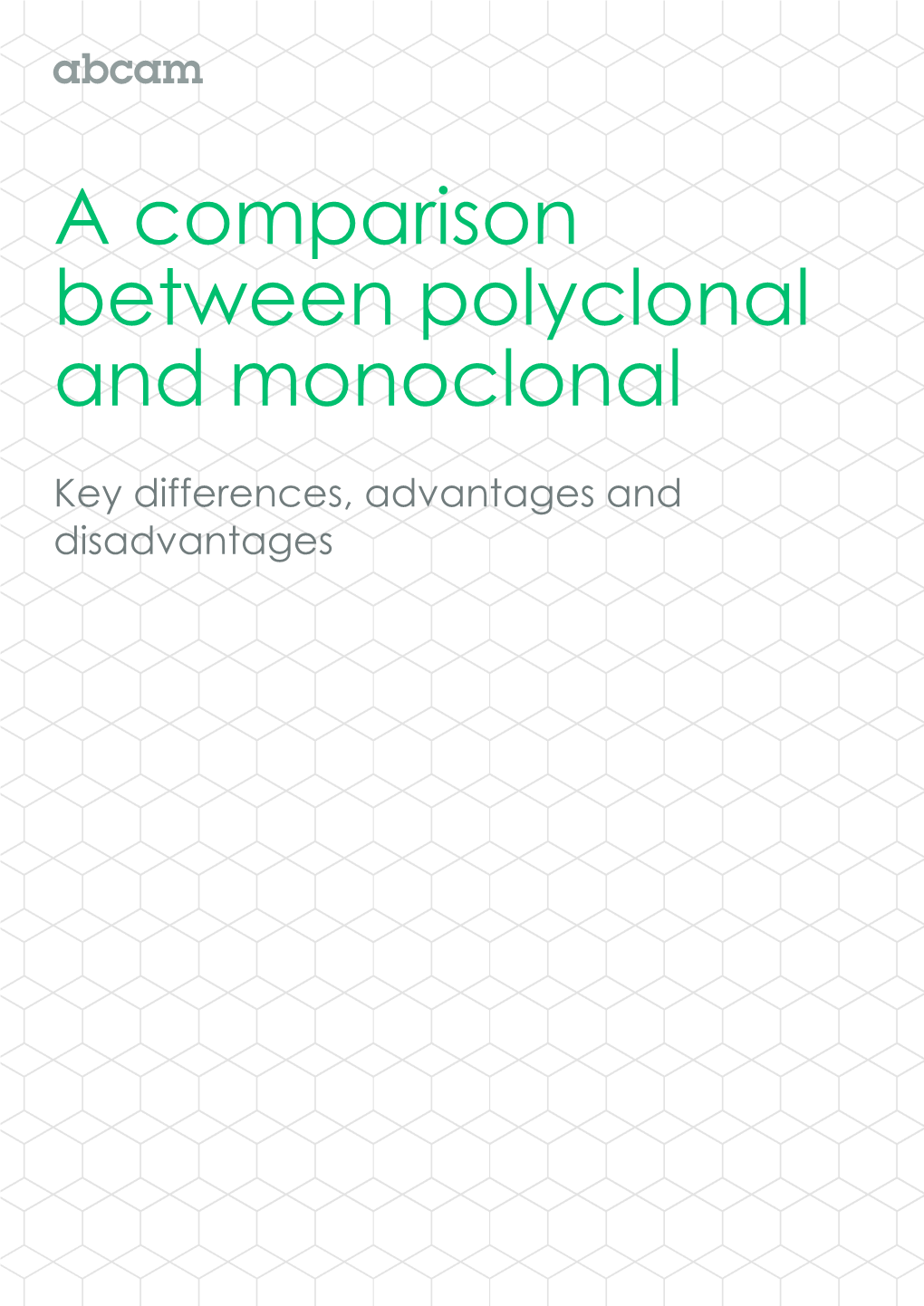 A Comparison Between Polyclonal and Monoclonal