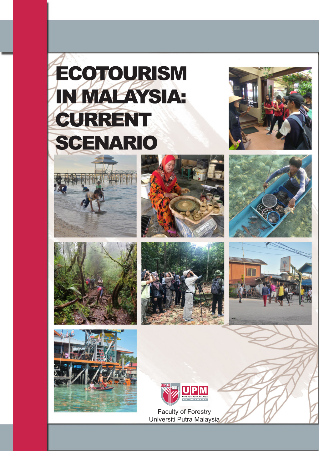 Ecotourism in Malaysia: Current Scenario