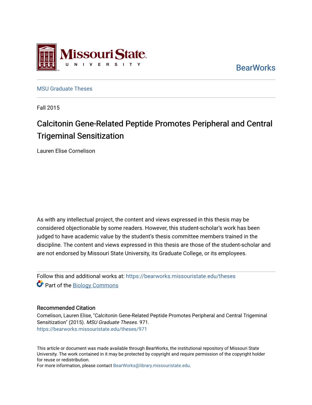 Calcitonin Gene-Related Peptide Promotes Peripheral and Central Trigeminal Sensitization