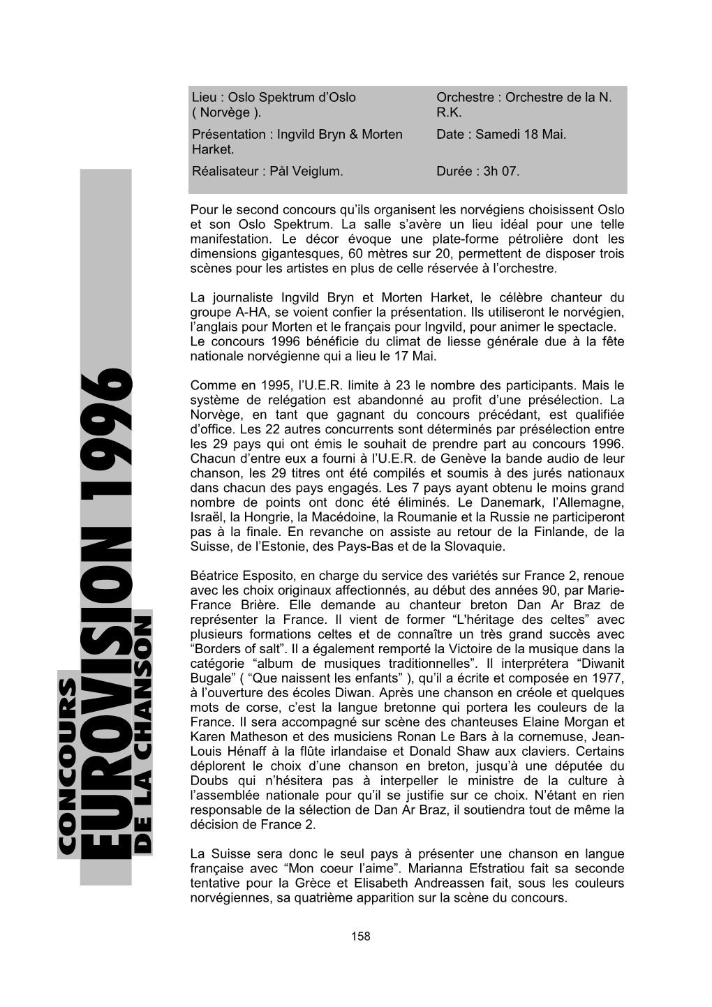 1996 Bénéficie Du Climat De Liesse Générale Due À La Fête Nationale Norvégienne Qui a Lieu Le 17 Mai