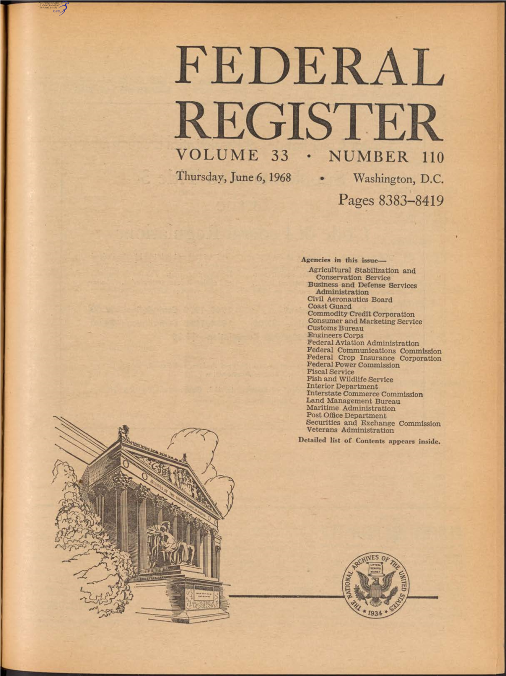 FEDERAL REGISTER V O L U M E 33 NU M BER 110 Thursday, June 6,1968 Washington, D.C