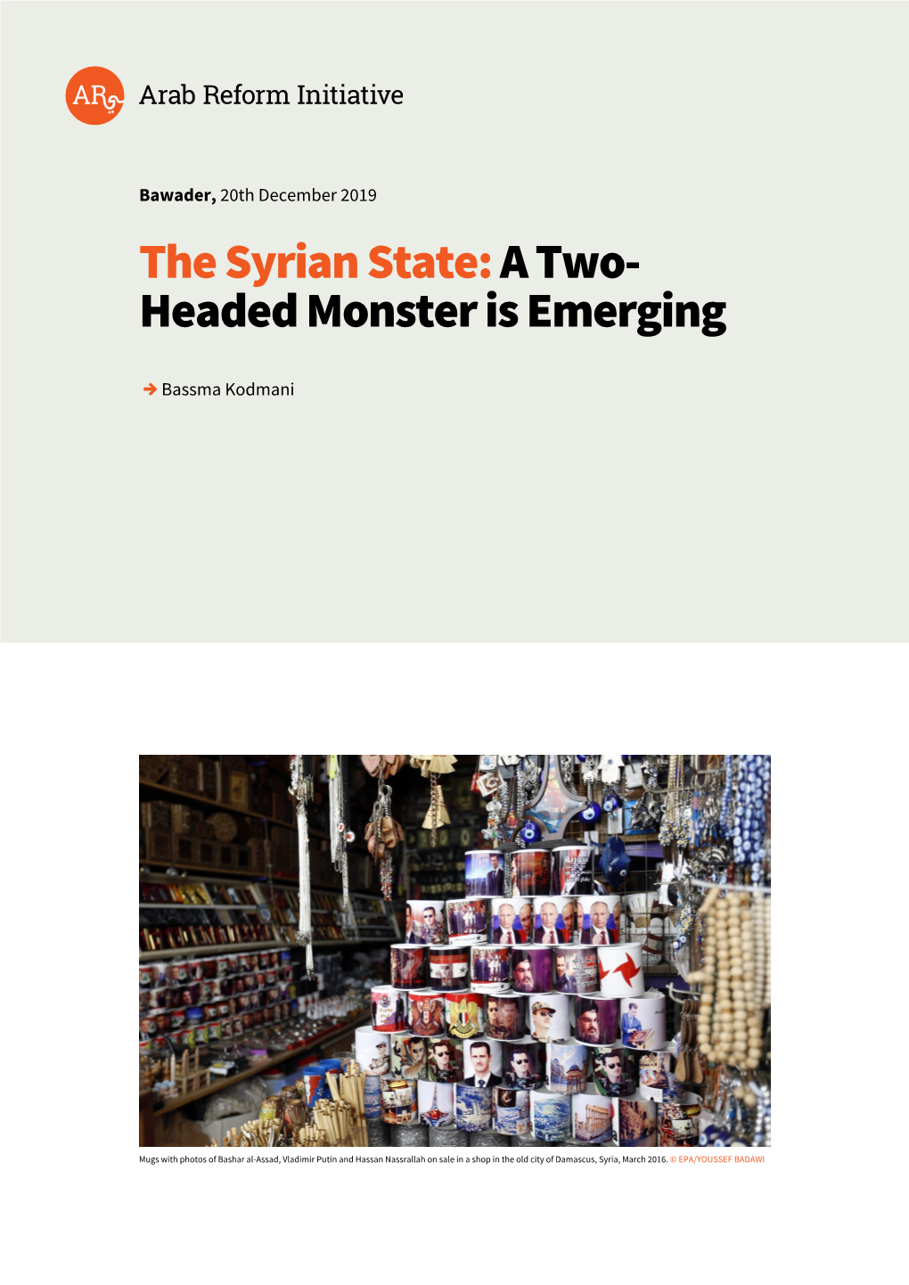 The Syrian State: a Two- Headed Monster Is Emerging