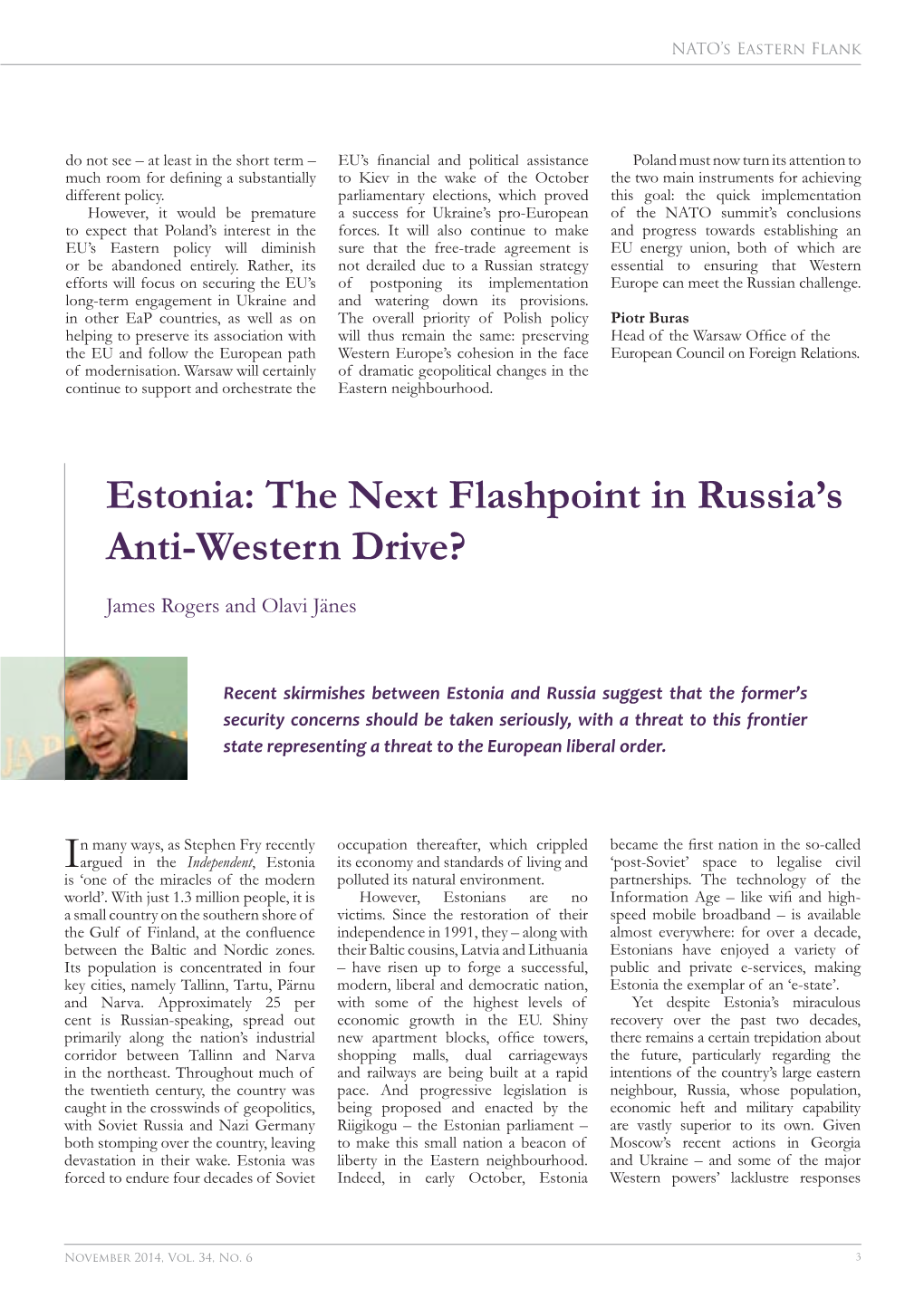 Estonia: the Next Flashpoint in Russia's Anti-Western Drive?