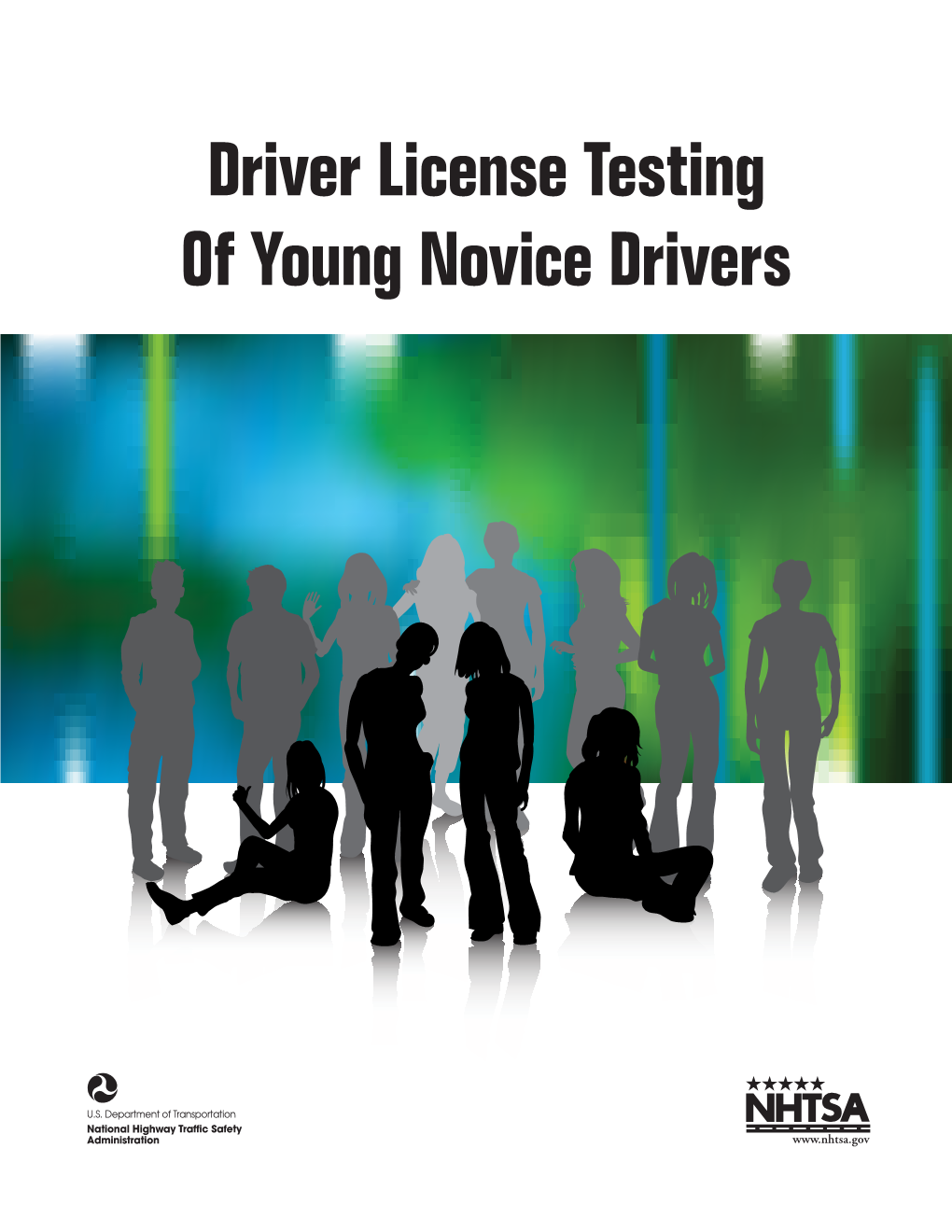 Driver License Testing of Young Novice Drivers