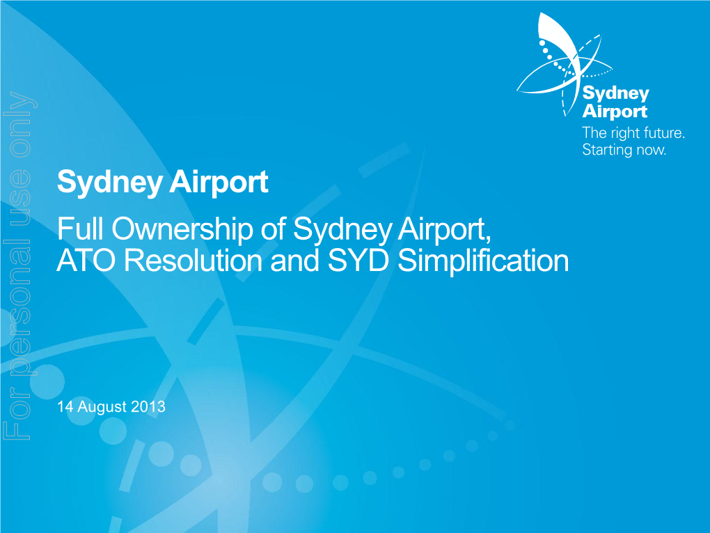 Sydney Airport Full Ownership of Sydney Airport, ATO Resolution and SYD Simplification