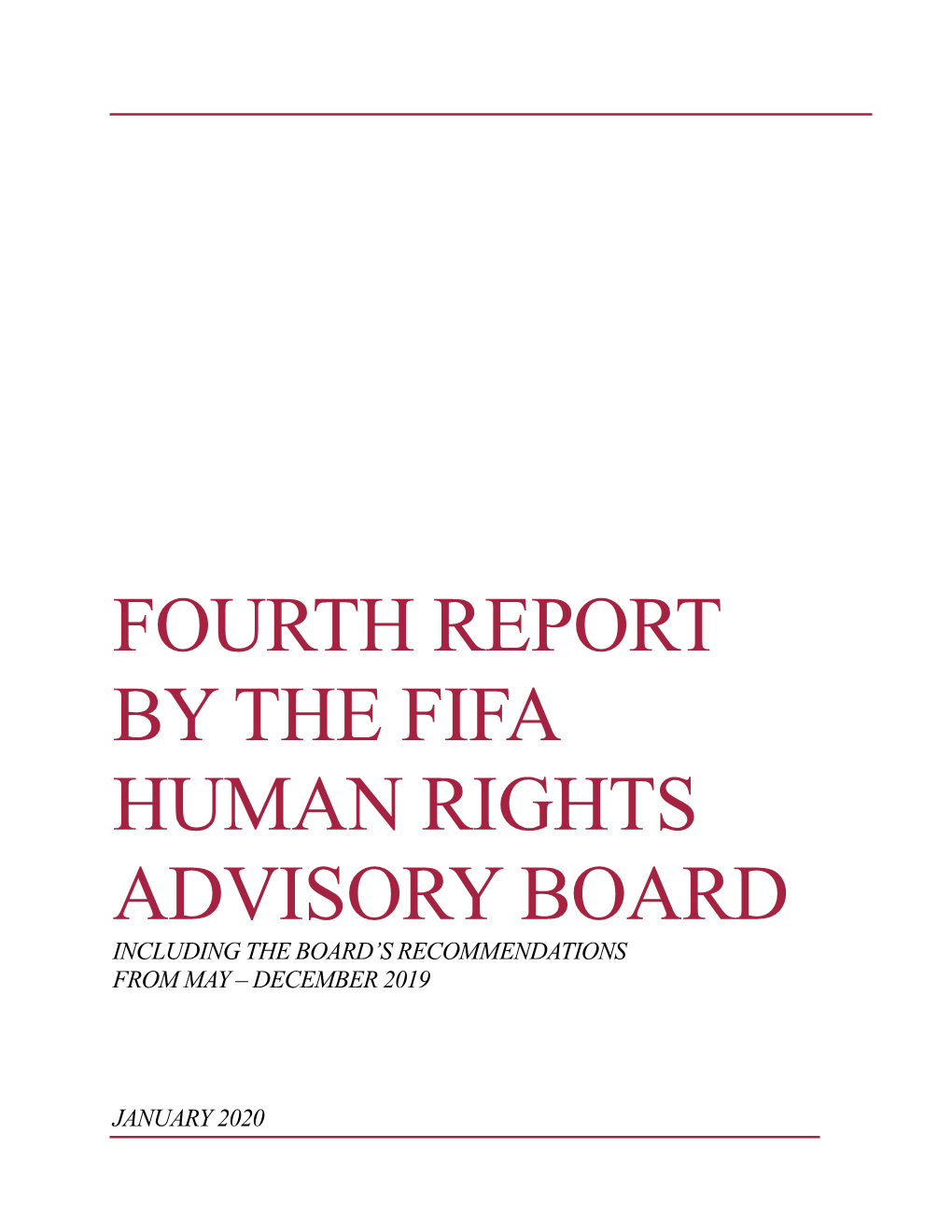 Fourth Report by the Fifa Human Rights Advisory Board Including the Board’S Recommendations from May – December 2019