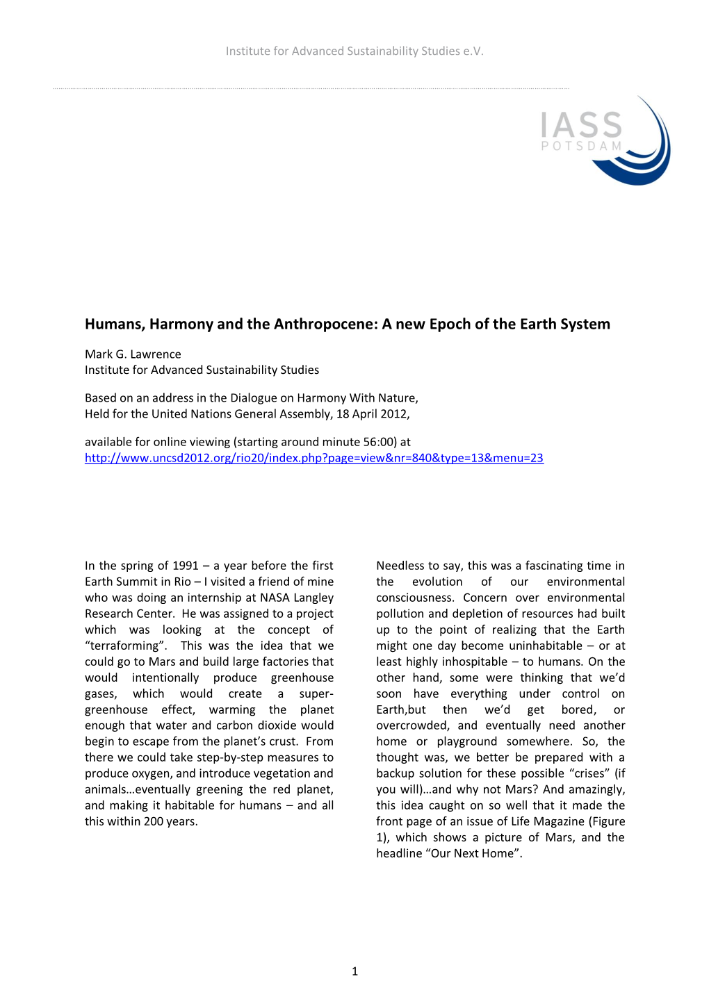 Humans, Harmony and the Anthropocene: a New Epoch of the Earth System