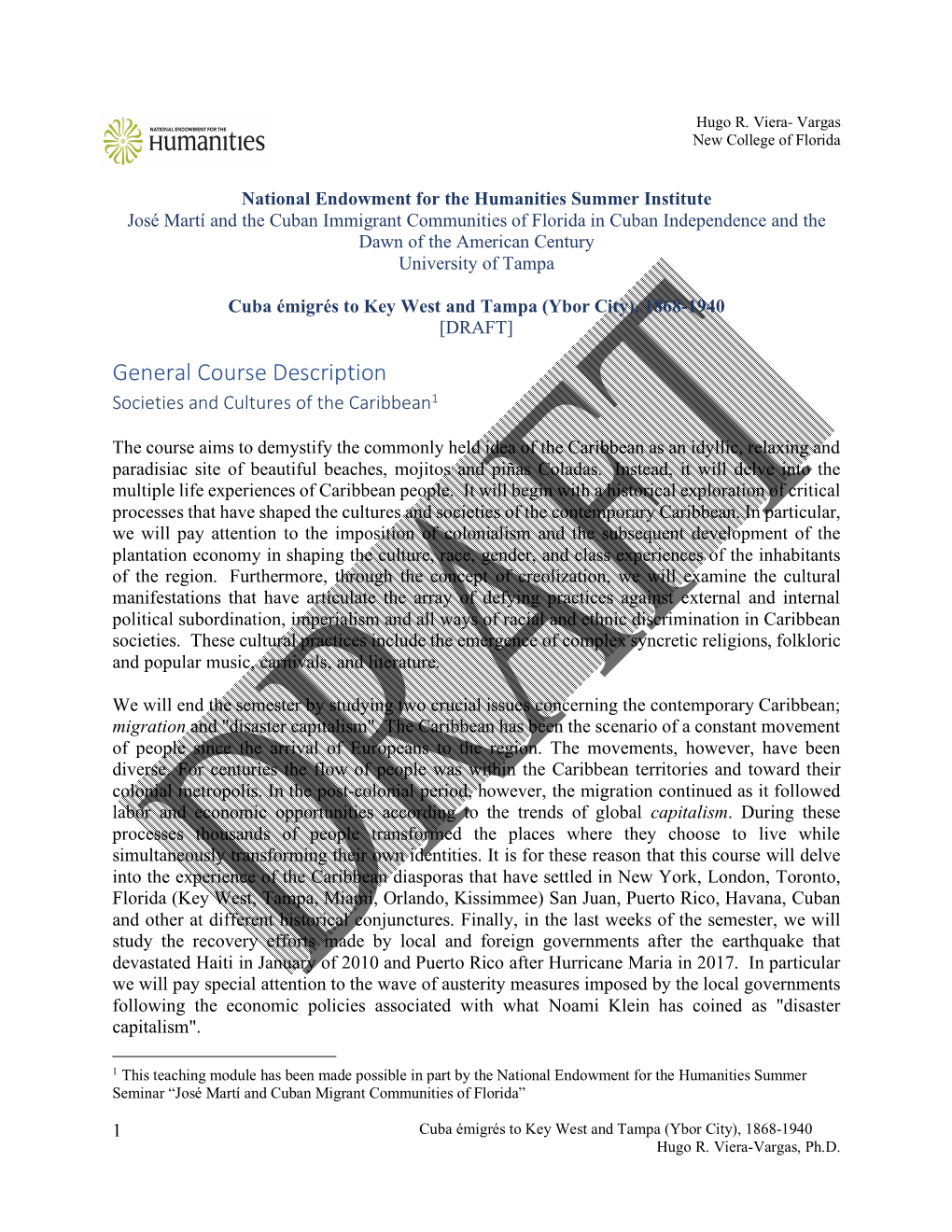 Cuba Émigrés to Key West and Tampa (Ybor City), 1868-1940 [DRAFT] General Course Description Societies and Cultures of the Caribbean1