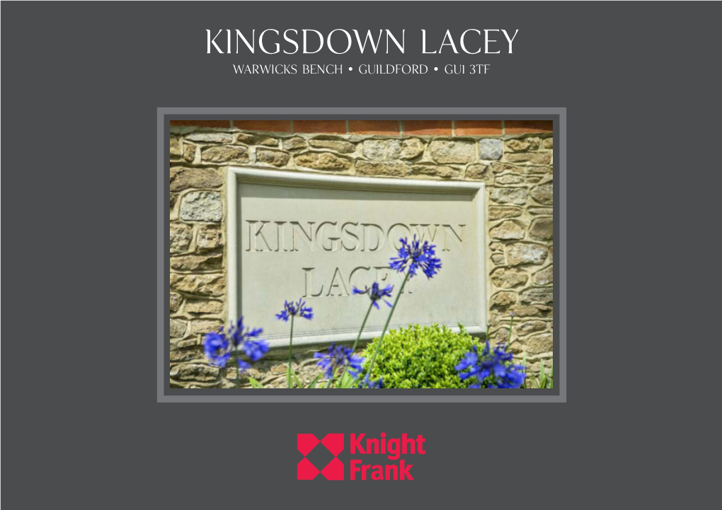 Kingsdown Lacey Warwicks Bench • Guildford • GU1 3TF Kingsdown Lacey 25 Warwicks Bench • Guildford • GU1 3TF