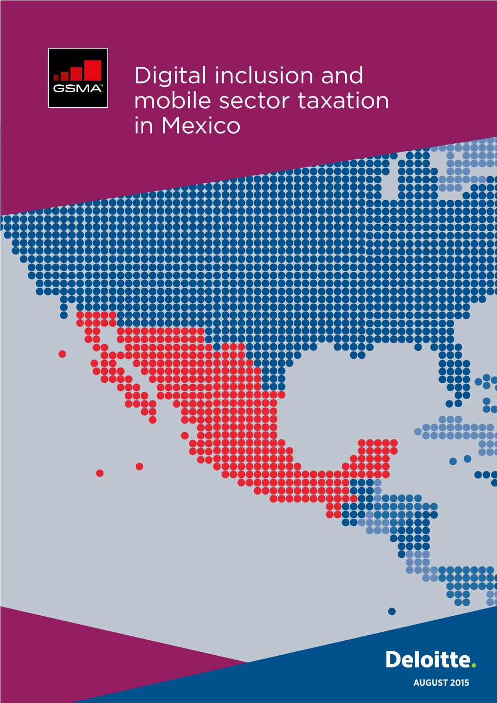 GSMA Report: Digital Inclusion and Mobile Sector Taxation in Mexico