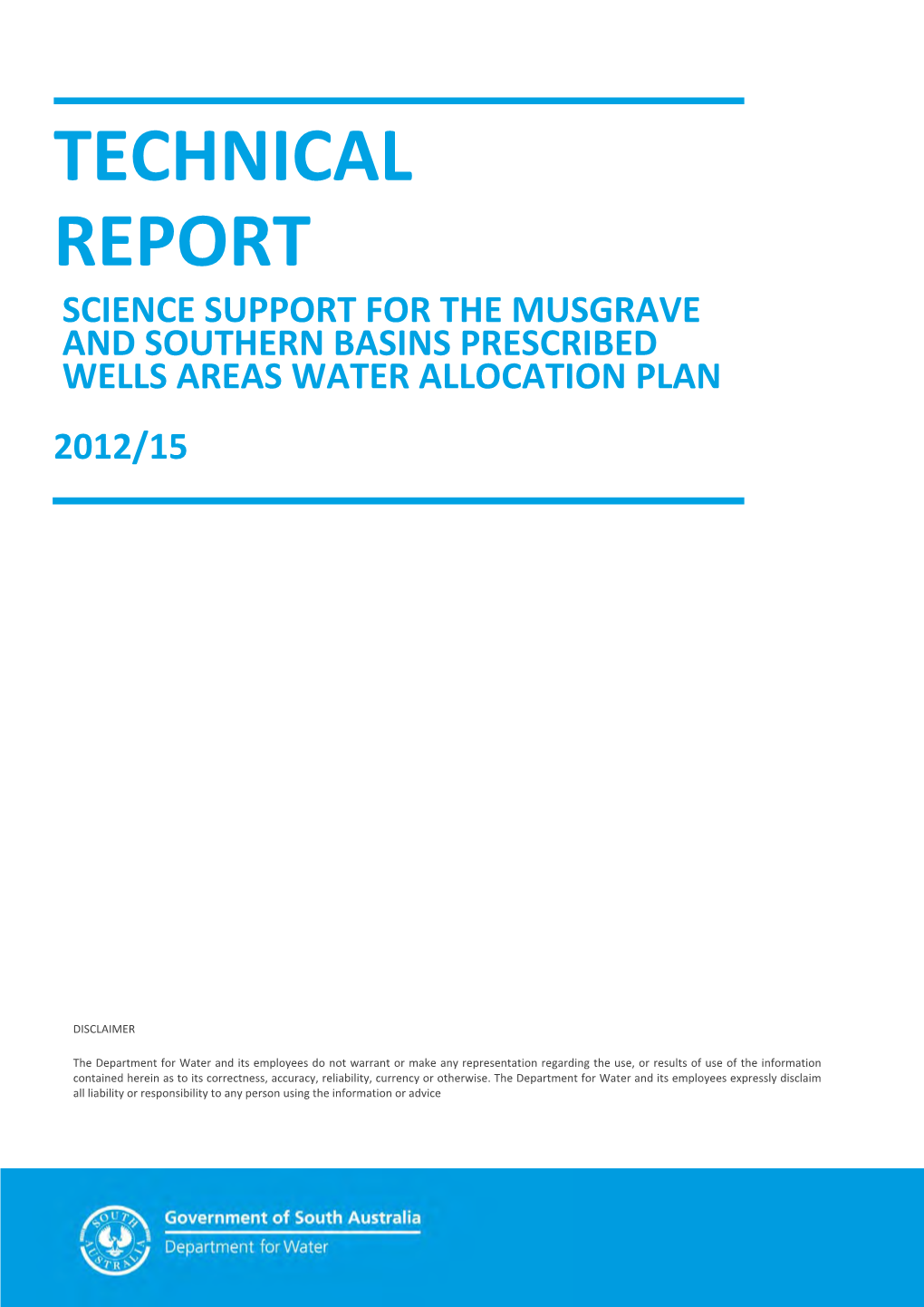 Science Support for the Musgrave and Southern Basins Prescribed Wells Areas Water Allocation Plan 2012/15