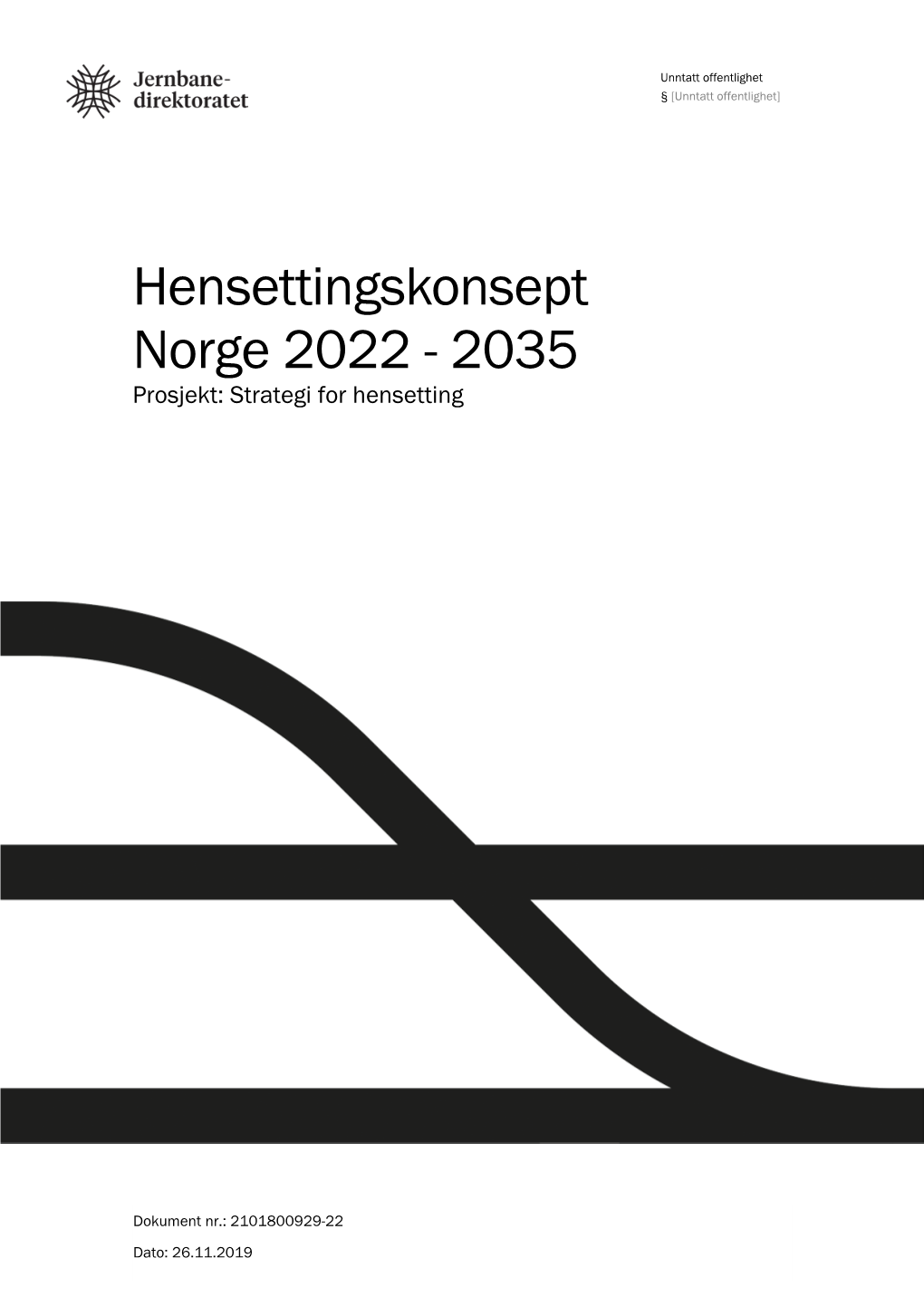 Hensettingskonsept Norge 2022 - 2035 Prosjekt: Strategi for Hensetting