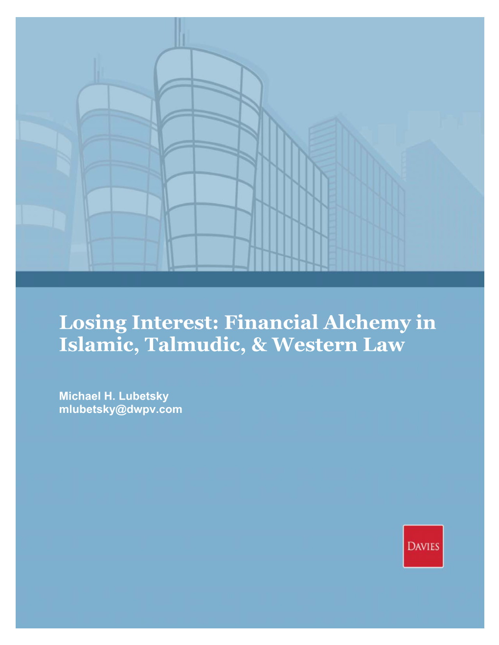 Losing Interest: Financial Alchemy in Islamic, Talmudic, & Western