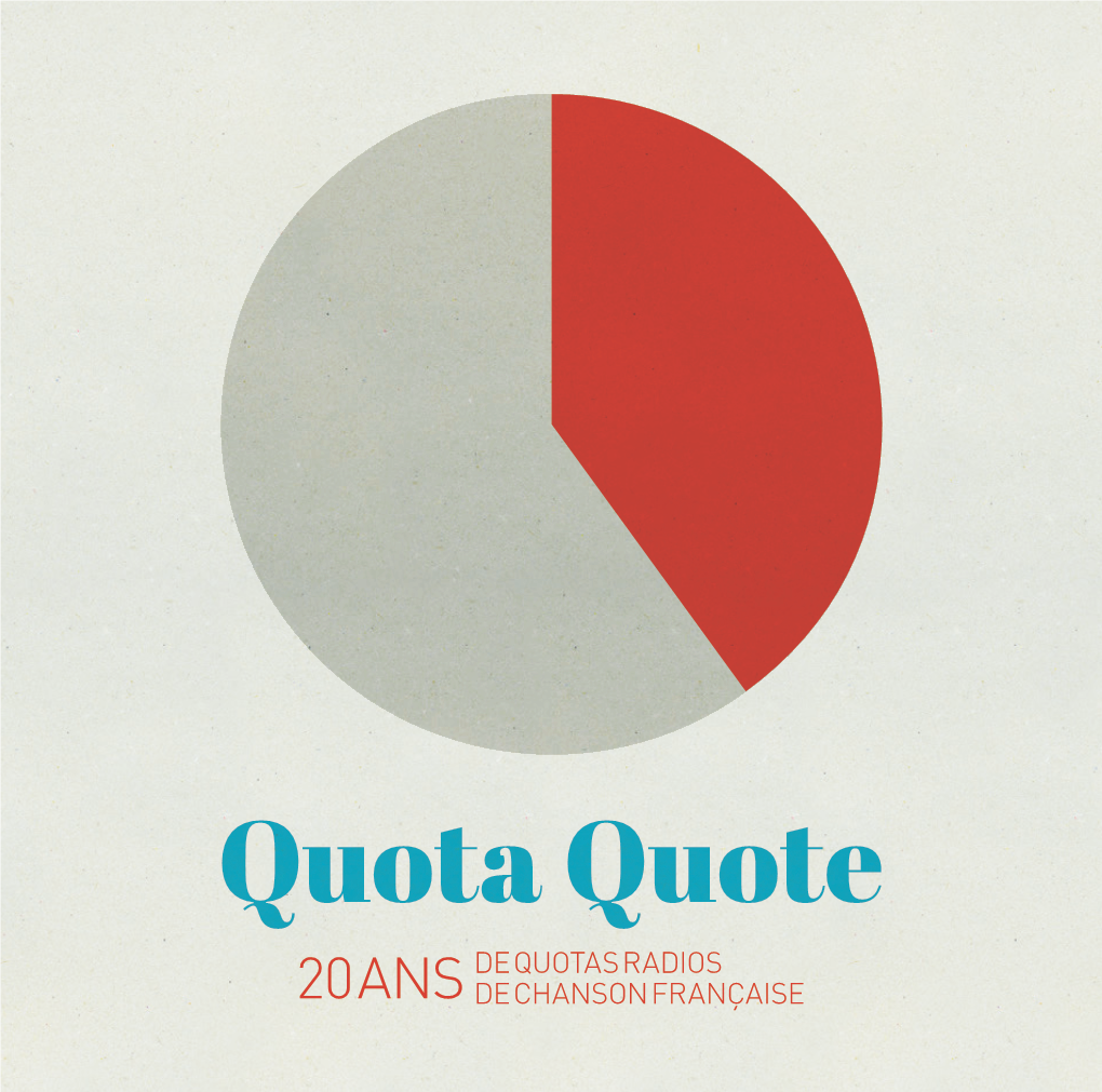 Quota Quote. 20 Ans De Quotas Radios De Chanson Française