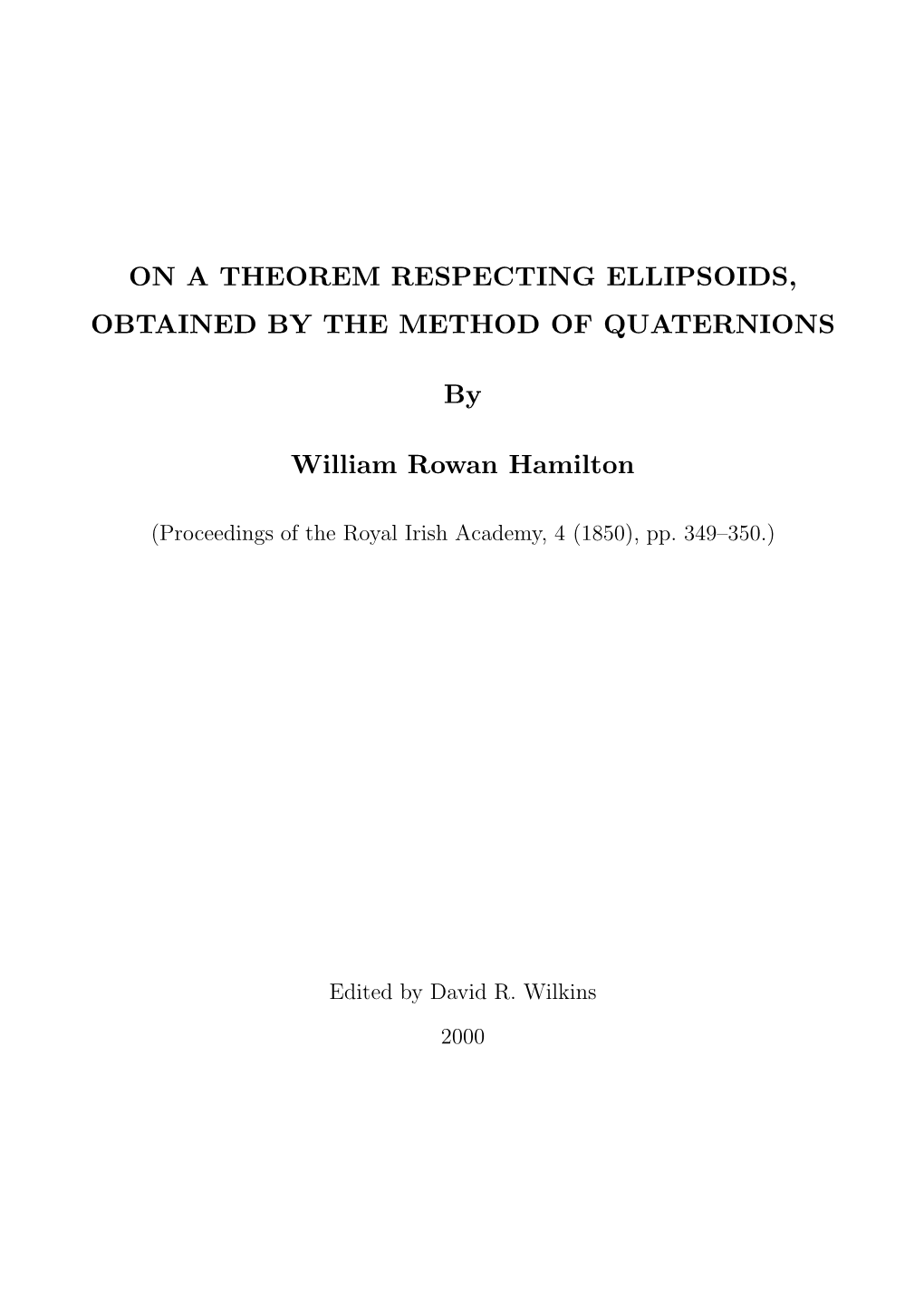On a Theorem Respecting Ellipsoids, Obtained by the Method of Quaternions