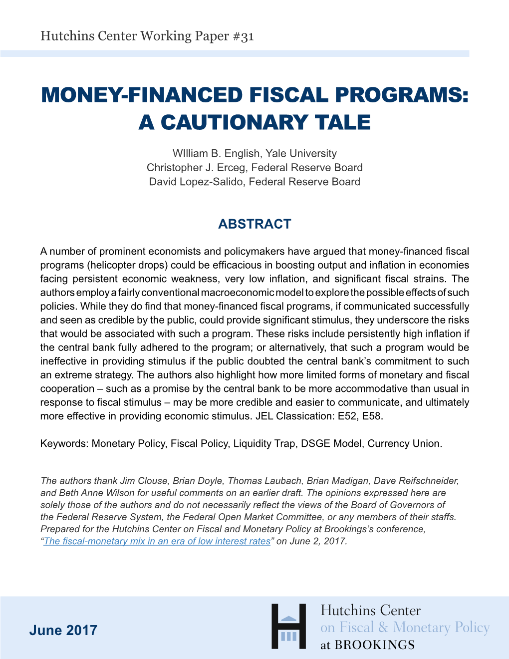 Money-Financed Fiscal Programs: a Cautionary Tale