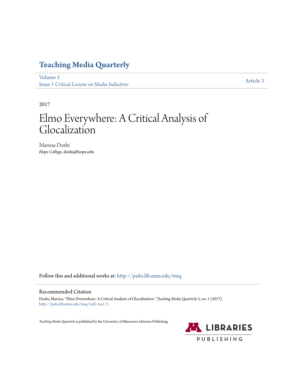 Elmo Everywhere: a Critical Analysis of Glocalization Marissa Doshi Hope College, Doshi@Hope.Edu