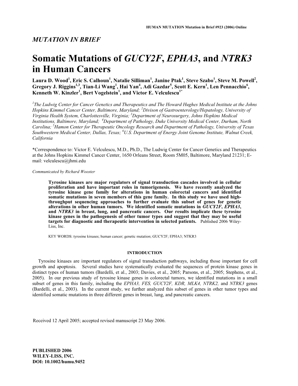 Mutations of NTRK3, EPHA3 and GUCY2F in Human Cancers