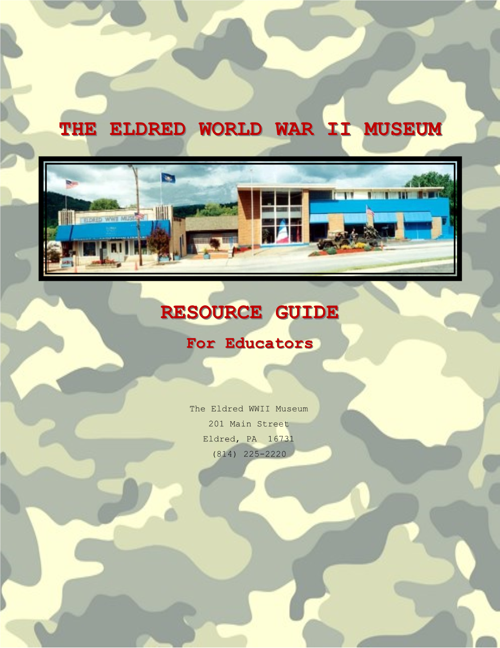 The Eldred World War Ii Museum Resource Guide