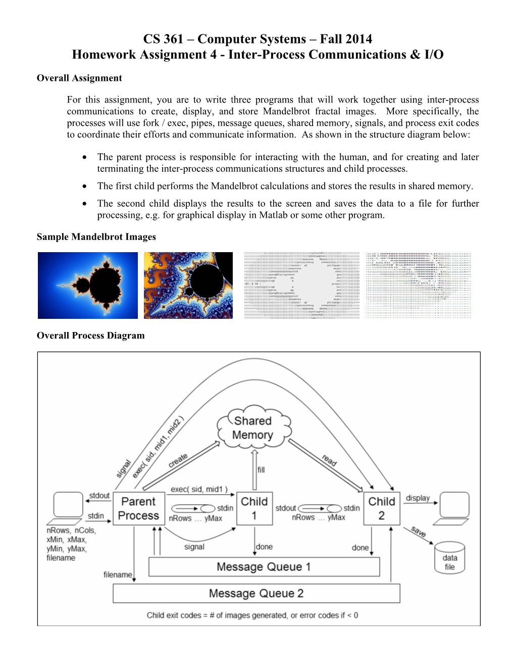 CS 361 – Computer Systems – Fall 2014 Homework Assignment 4 - Inter-Process Communications & I/O