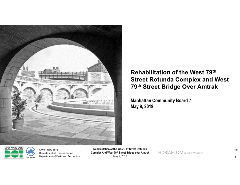 Rehabilitation of the West 79Th Street Rotunda Complex And