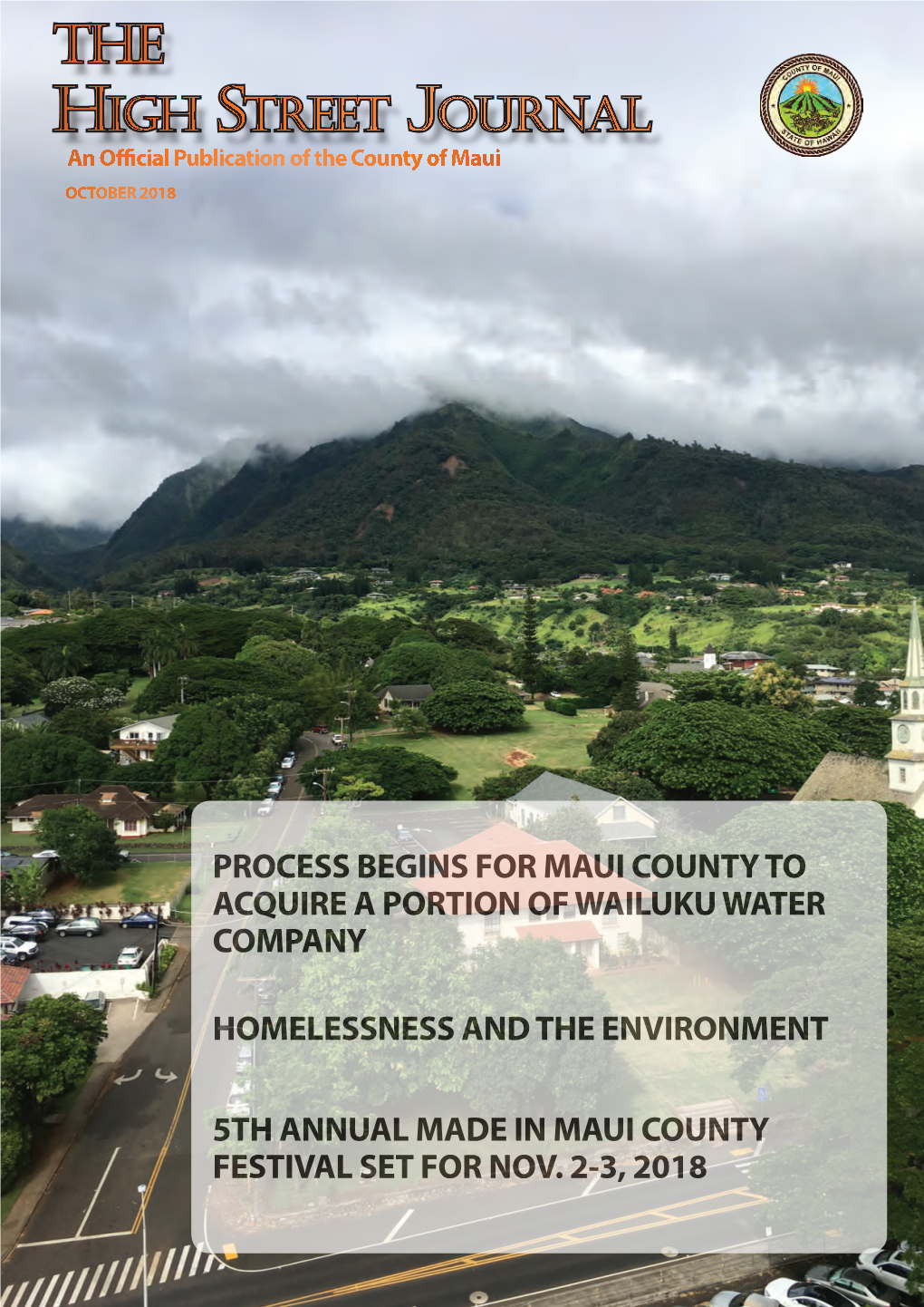 High Street Journal the an Official Publication of the County of Maui High Street Journal an Official Publication of the County of Maui OCTOBER 2018