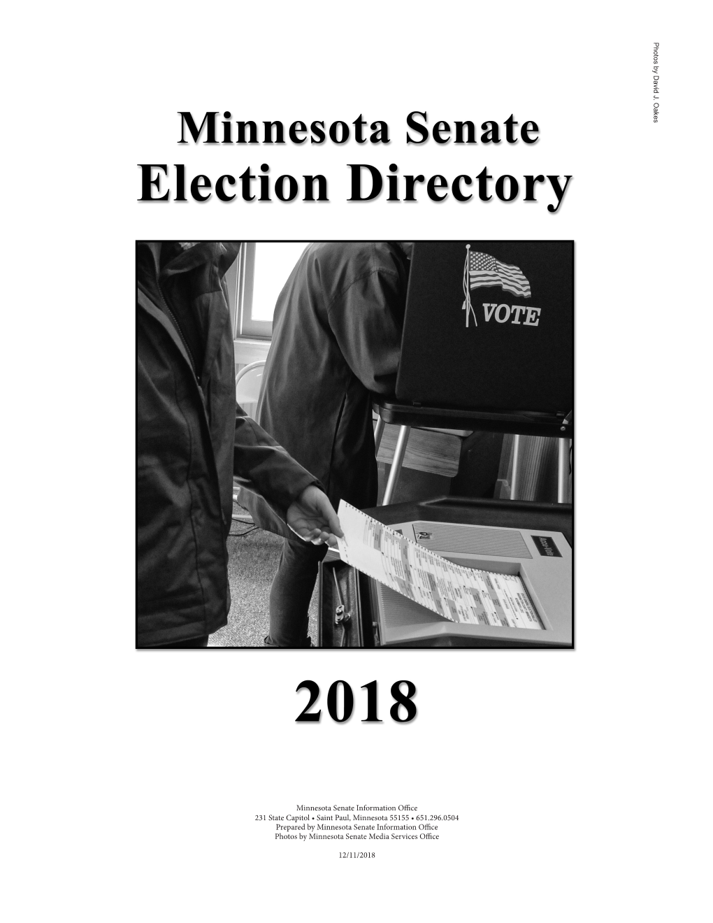 Minnesota Senate Information Office 231 State Capitol • Saint Paul, Minnesota 55155 • 651.296.0504 Prepared by Minnesota
