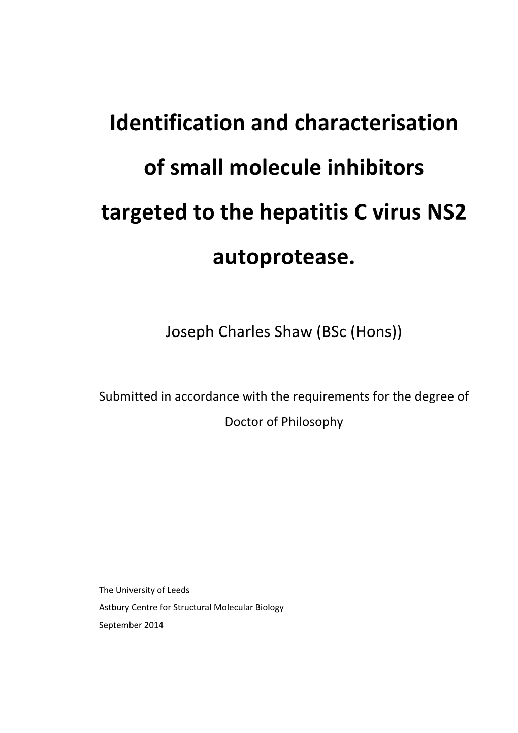 Identification of Small Molecule Inhibitors of the NS2 Autoprotease