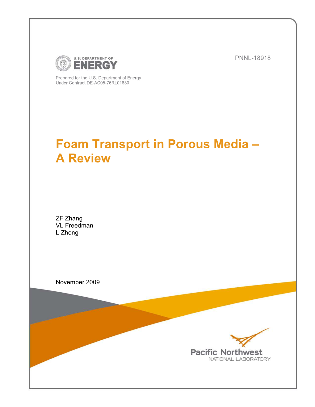 Foam Transport in Porous Media – a Review