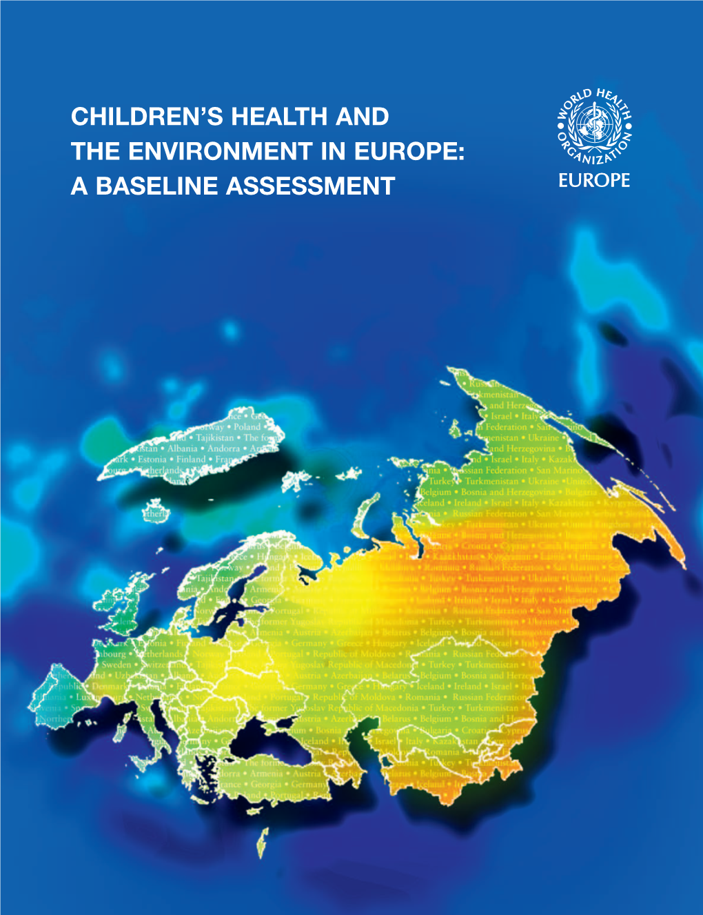 Children's Health and the Environment in Europe: a Baseline Assessment