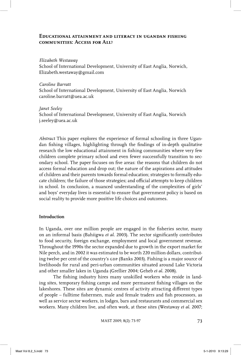 Educational Attainment and Literacy in Ugandan Fishing Communities: Access for All?