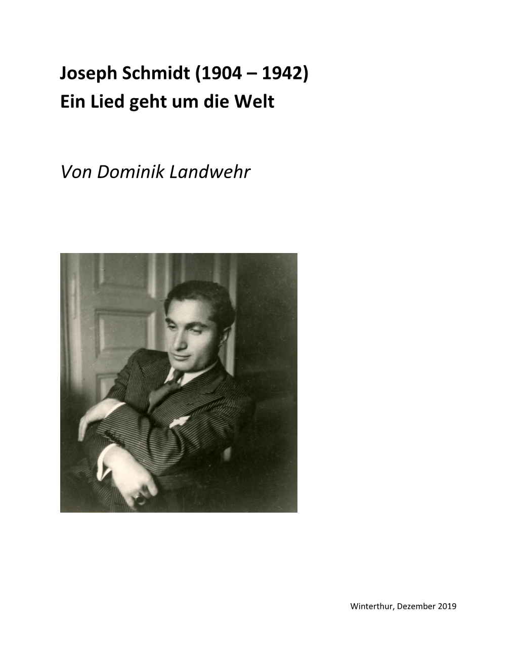 Joseph Schmidt (1904 – 1942) Ein Lied Geht Um Die Welt