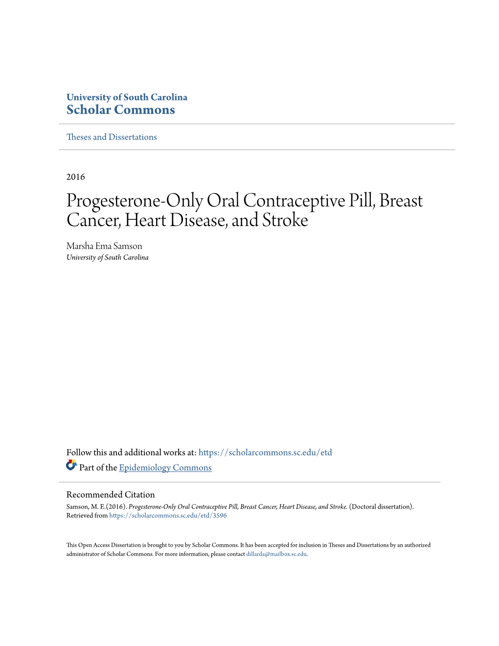 Progesterone-Only Oral Contraceptive Pill, Breast Cancer, Heart Disease, and Stroke Marsha Ema Samson University of South Carolina