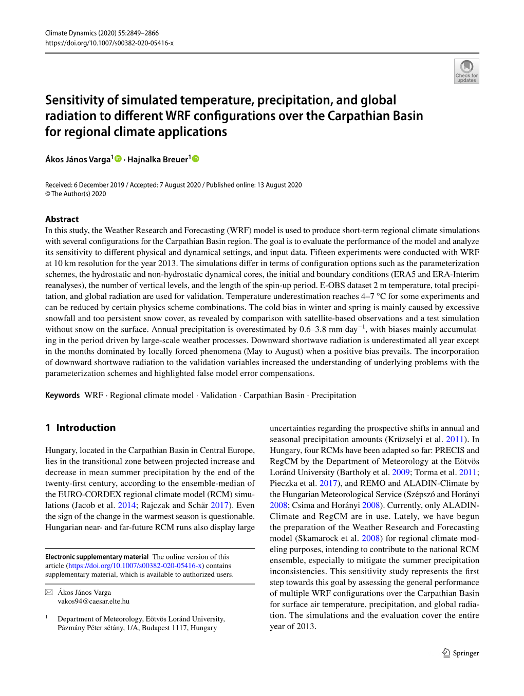 Sensitivity of Simulated Temperature, Precipitation, and Global Radiation to Diferent WRF Confgurations Over the Carpathian Basin for Regional Climate Applications