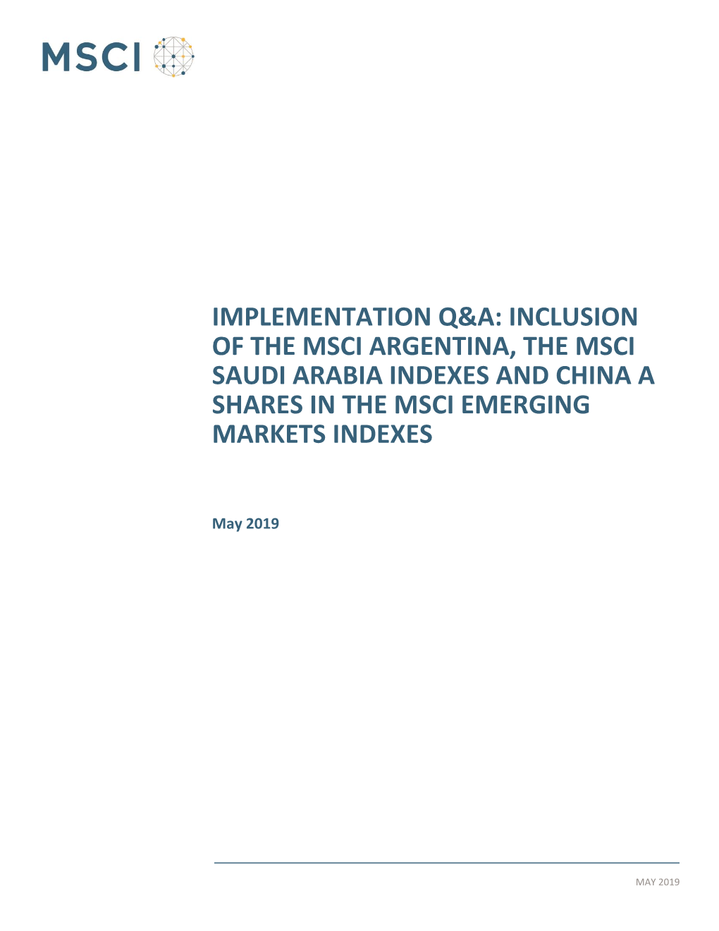 Inclusion of the Msci Argentina, the Msci Saudi Arabia Indexes and China a Shares in the Msci Emerging Markets Indexes