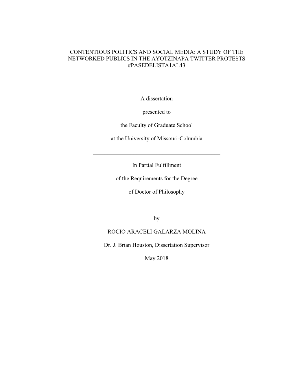 Contentious Politics and Social Media: a Study of the Networked Publics in the Ayotzinapa Twitter Protests #Pasedelista1al43