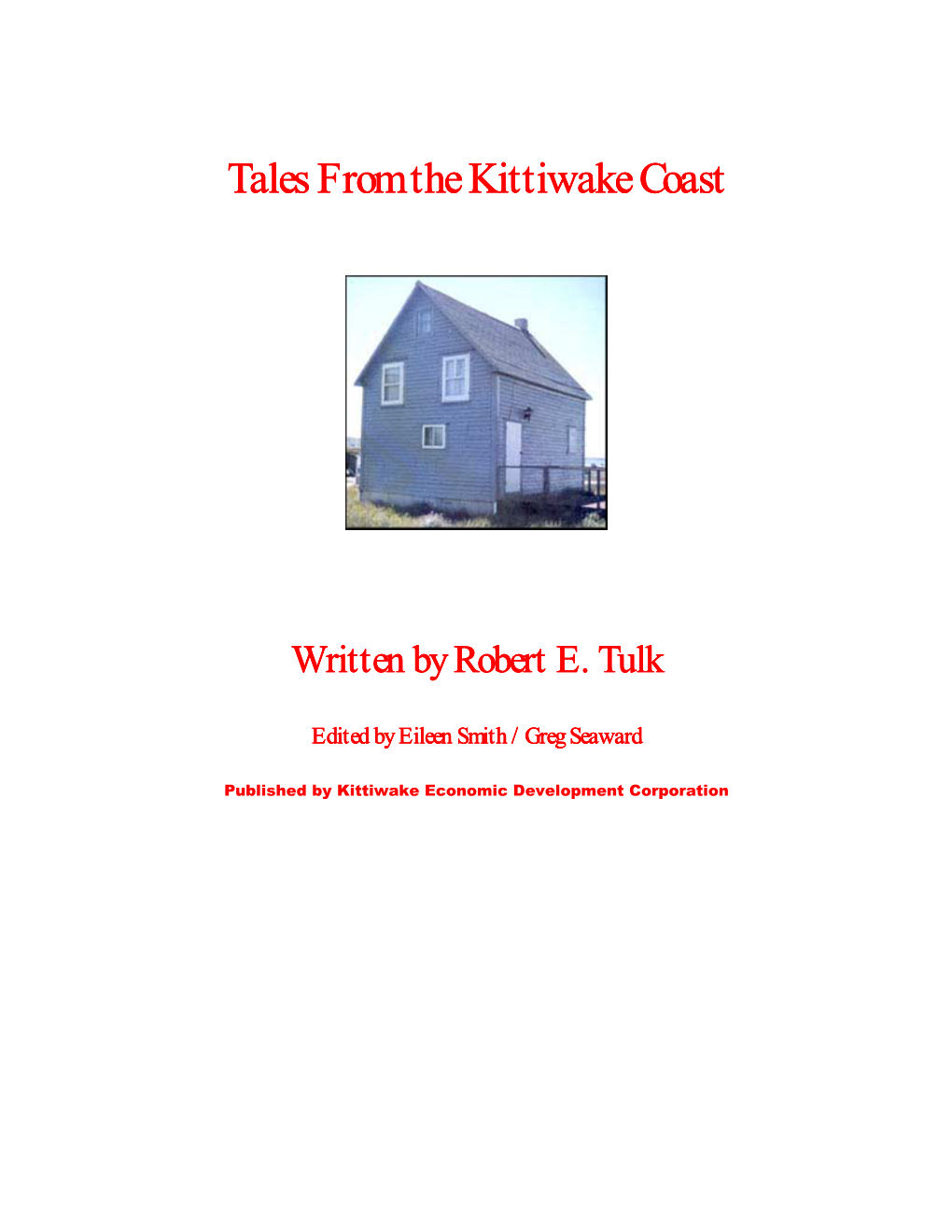 Tales from the Kittiwake Coast