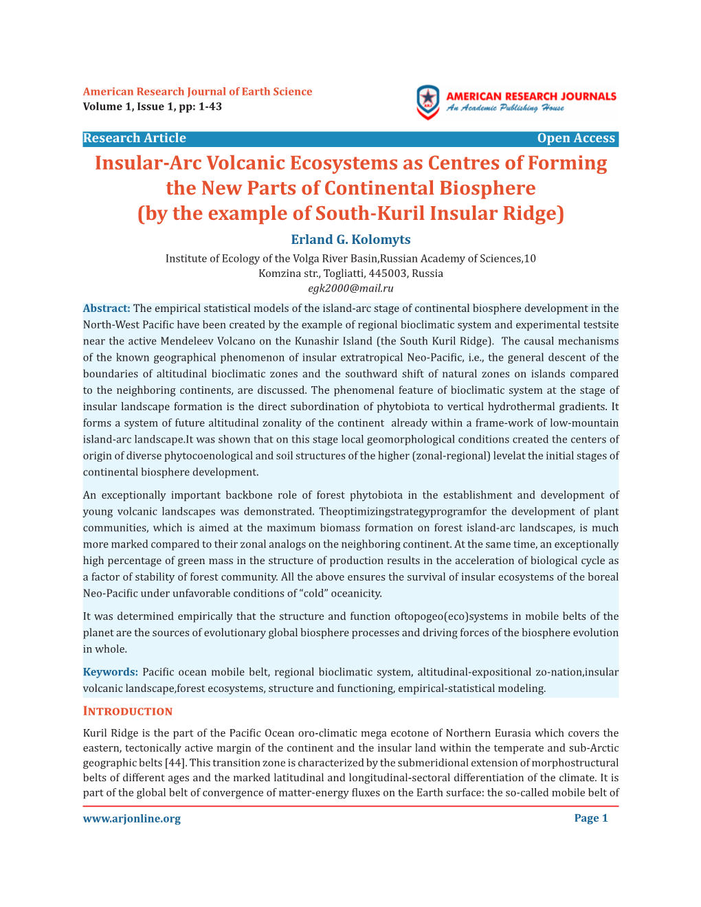 Insular-Arc Volcanic Ecosystems As Centres of Forming the New Parts of Continental Biosphere(By the Example of South-Kuril Insular Ridge)”