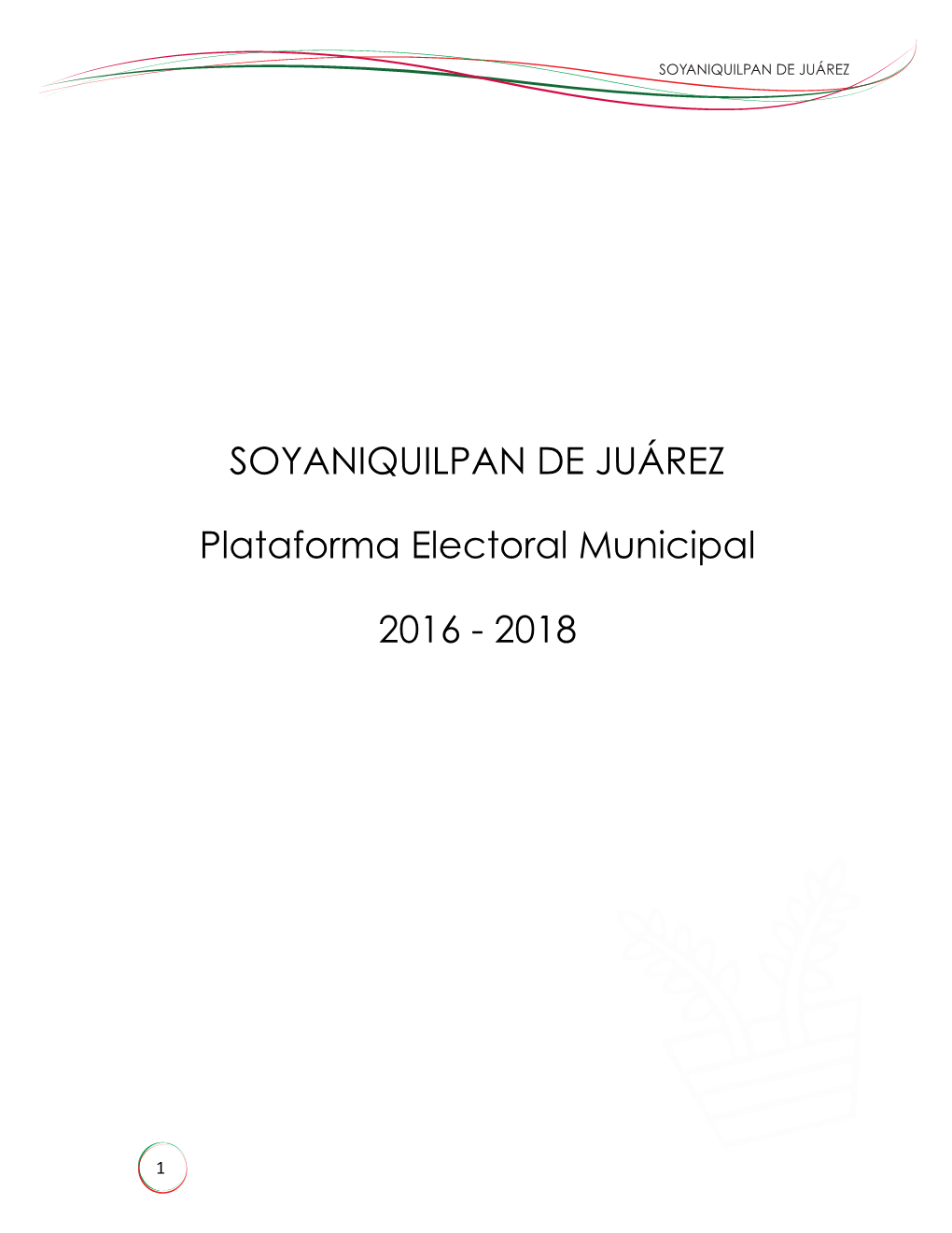 SOYANIQUILPAN DE JUÁREZ Plataforma Electoral Municipal 2016