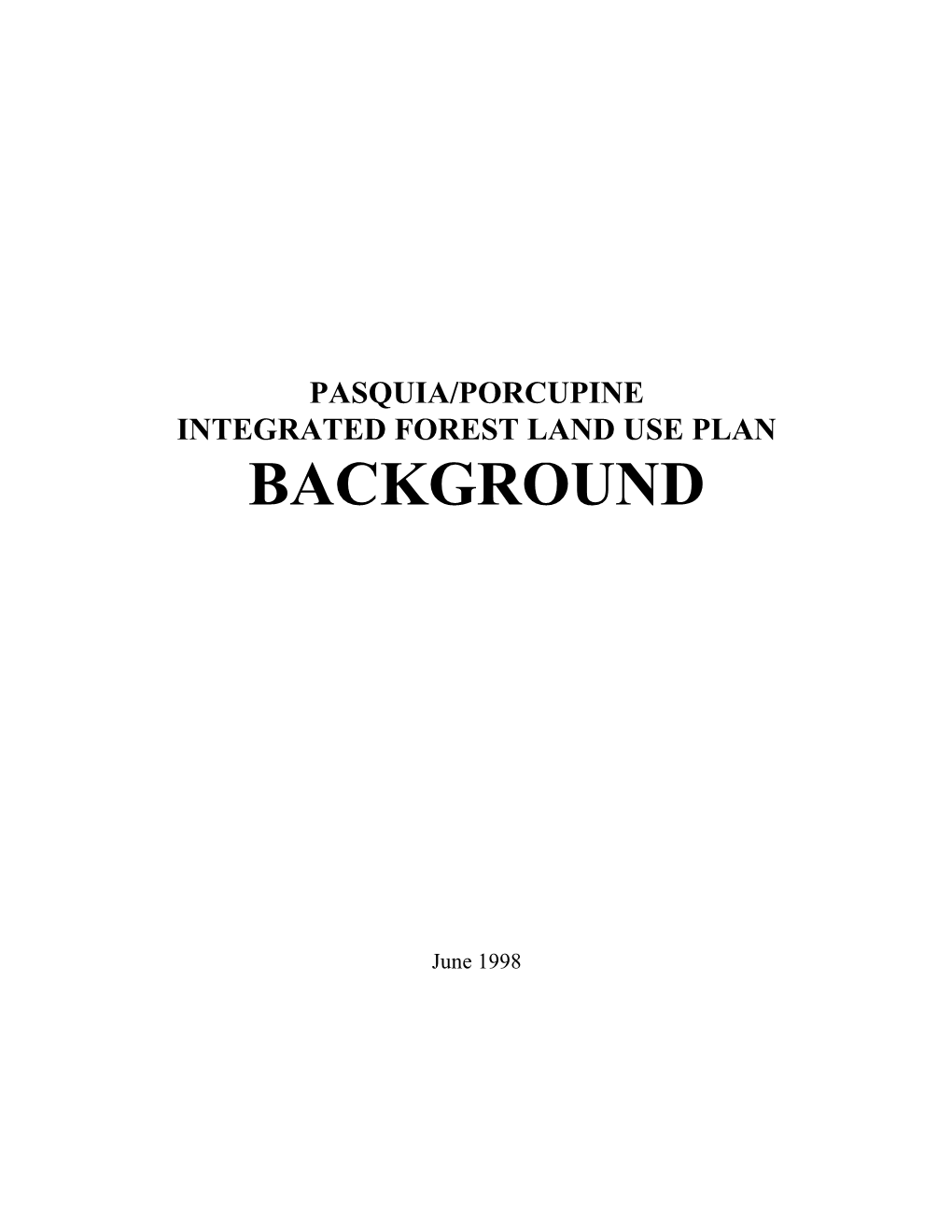 Pasquia/Porcupine Integrated Forest Land Use Plan Background