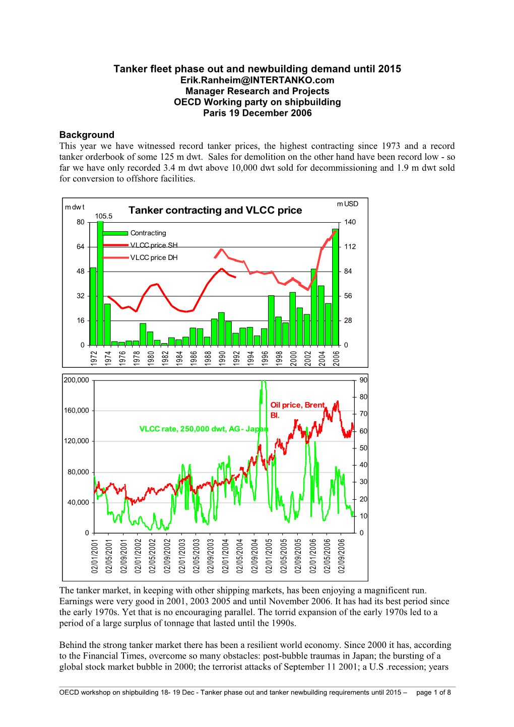 Tanker Fleet Phase out and Newbuilding Demand Until 2015