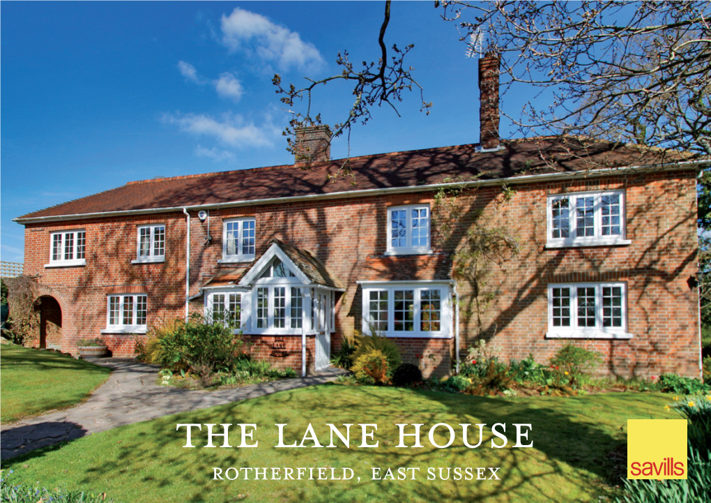 The Lane House Rotherfield, East Sussex the Lane House