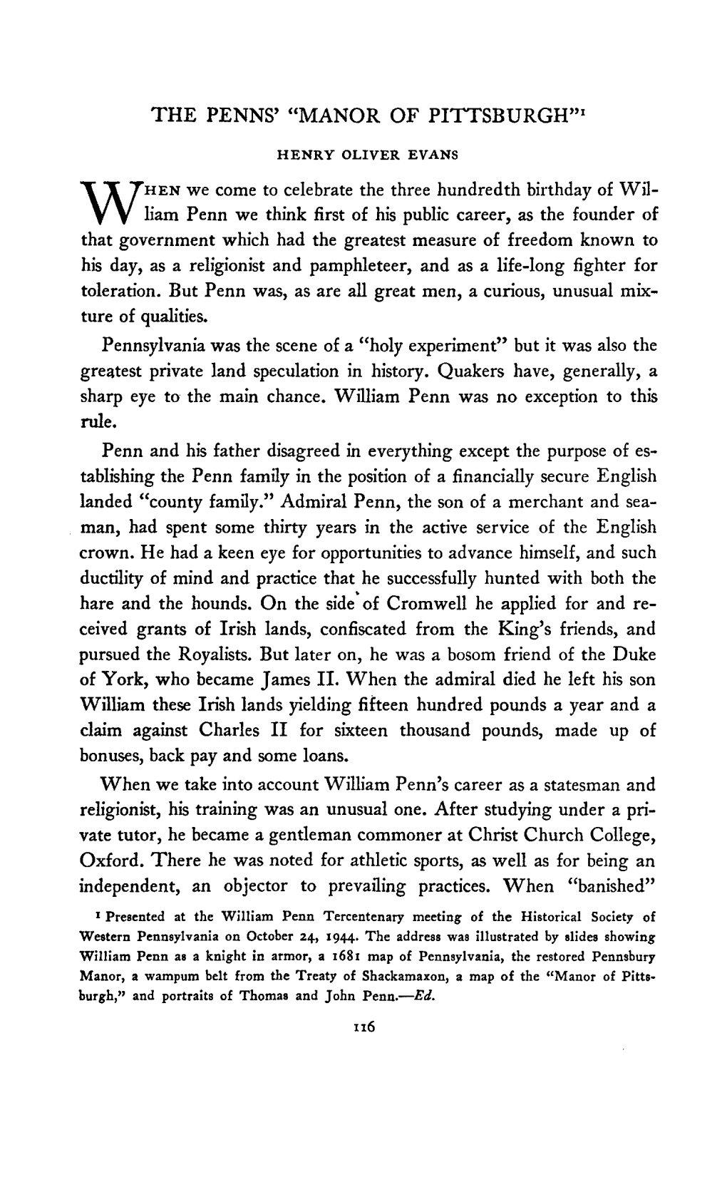 Admiral Penn, the Son of a Merchant and Sea- Man, Had Spent Some Thirty Years in the Active Service of the English Crown