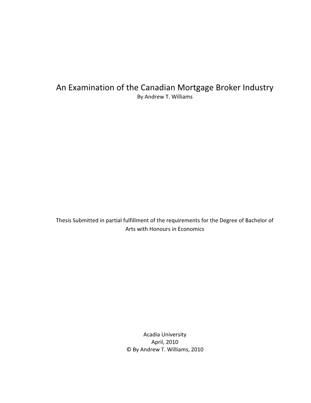 An Examination of the Canadian Mortgage Broker Industry by Andrew T