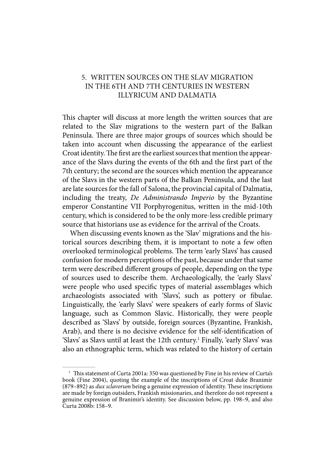 5. Written Sources on the Slav Migration in the 6Th and 7Th Centuries in Western Illyricum and Dalmatia